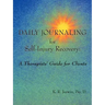 Daily Journaling for Self-Injury Recovery: A Therapists' Guide for Clients