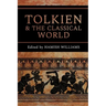 Tolkien and the Classical World