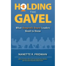 Holding the Gavel: What Nonprofit Board Leaders Need to Know