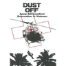 Dust Off: Army Aeromedical Evacuation in Vietnam