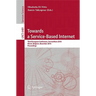 Towards a Service-Based Internet: Third European Conference, Servicewave 2010, Ghent, Belgium, December 13-15, 2010, Proceedings