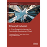Financial Inclusion: A Drive Towards Achieving the Sustainable Development Goals
