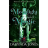 Moonlight and Magic: Betwixt and Between Book 4