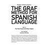 The Graf Method for Spanish Language, Vol 2: The Past Tense and Other Topics