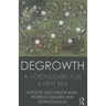 Degrowth: A Vocabulary for a New Era