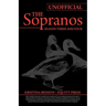 The Ultimate Unofficial Guide to HBO's The Sopranos Season Three and Sopranos Season Four or Sopranos Season 3 and Sopranos Season 4 Unofficial Guide