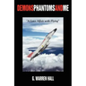 Demons Phantoms and Me: "A Love Affair with Flying"