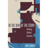 In the Way of the Story: Reading Biblical Narrative
