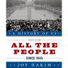 A History of Us: All the People: Since 1945a History of Us Book Ten