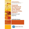 Corporate Governance in the Aftermath of the Global Financial Crisis, Volume I: Relevance and Reforms
