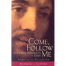 Come, Follow Me: The Commandments of Jesus