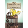 The Flight of a Caged Bird