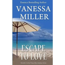 Escape To Love