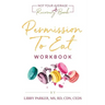 Permission To Eat: The Workbook