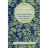 The Economy of Character: Novels, Market Culture, and the Business of Inner Meaning