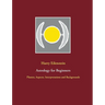 Astrology for Beginners: Planets, Aspects, Interpretations and Backgrounds