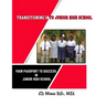 Transitioning Into Junior High School: Your Passport for Surviving Junior High School