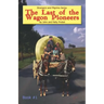The Last of the Wagon Pioneers