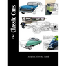 Classic Cars: Adult Coloring Book