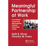 Meaningful Partnership at Work: How the Workplace Covenant Ensures Mutual Accountability and Success Between Leaders and Teams