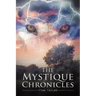The Mystique Chronicles