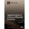 Applied Analysis of Ordinary Differential Equations