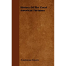 History Of The Great American Fortunes