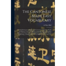 The Cantonese Made Easy Vocabulary; a Small Dictionary in English and Cantonese, Containing Words and Phrases Used in the Spoken Language, With the Cl