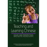 Teaching and Learning Chinese: Issues and Perspectives