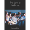 The Law of Evidence