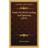 Kinks on Wool Carding and Spinning (1912)