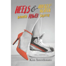 Heels & Hockey Skates: Woman Power Skater