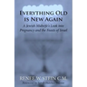 Everything Old is New Again: A Jewish Midwife's Look into Pregnancy and the Feasts of Israel