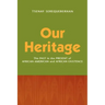 Our Heritage: The Past in the Present of African-American and African Existence