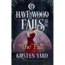 The Fall: A Havenwood Falls High Novella