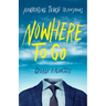Nowhere to Go: Navigating Tough Transitions