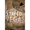 It $tayed in Vega$