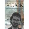 Pluck: The Extraordinary Life and Times of David Schnaufer