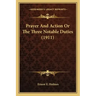 Prayer and Action or the Three Notable Duties (1911)