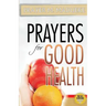 Prayers for Good Health