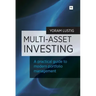 Multi-Asset Investing: A Practical Guide to Modern Portfolio Management