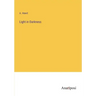 Light in Darkness