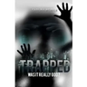 Trapped: Was It Really God
