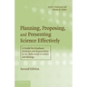 Planning, Proposing, and Presenting Science Effectively: A Guide for Graduate Students and Researchers in the Behavioral Sciences and Biology