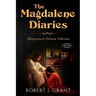 The Magdalene Diaries (Illustrated Deluxe Large Print Edition): Inspired by the readings of Edgar Cayce, Mary Magdalene's account of her time with Jes