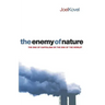 The Enemy of Nature: The End of Capitalism or the End of the World?