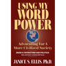 Using My Word Power: Advocating for a More Civilized Society, Book II: Patriotism and Politics