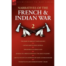 Narratives of the French & Indian War: The Diary of Sergeant David Holden, Captain Samuel Jenks Journal, The Journal of Lemuel Lyon, Journal of a Fren