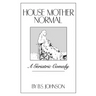 House Mother Normal: A Geriatric Comedy