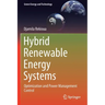 Hybrid Renewable Energy Systems: Optimization and Power Management Control